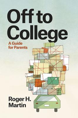Off to College: A Guide for Parents (Chicago Guides to Academic Life) Image for Off to College: A Guide for Parents (Chicago Guides to Academic Life)