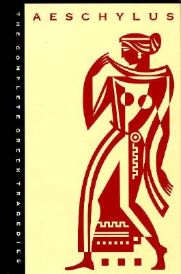 Complete Greek Tragedies, Volume 1: Aeschylus