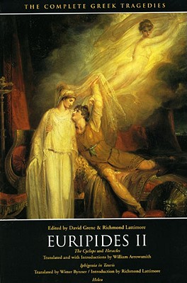 Image for Euripides II: The Cyclops and Heracles, Iphigenia in Tauris, Helen (The Complete Greek Tragedies) (Vol 4)