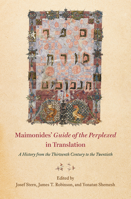 Maimonides'Guide of the Perplexedin Translation: A History from the Thirteenth Century to the Twentieth