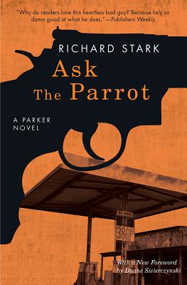 Image for Ask the Parrot: A Parker Novel Ask the Parrot: A Parker Novel