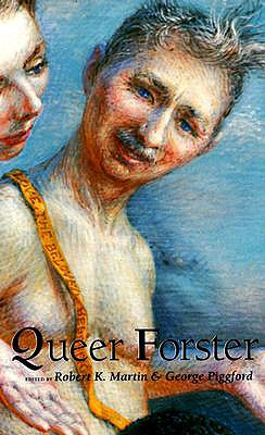 Queer Forster (Worlds of Desire: The Chicago Series on Sexuality, Gender, and Culture)