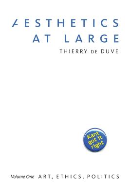 Aesthetics at Large: Volume 1: Art, Ethics, Politics (Volume 1)