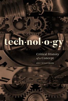 Technology: Critical History of a Concept
