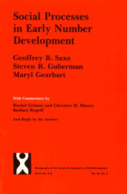Image for Social Processes in Early Number Development (Monographs of the Society for Research in Child Development)