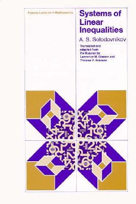 Systems of Linear Inequalities (Popular Lectures in Mathematics)