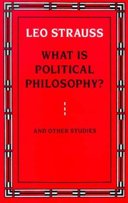 What is Political Philosophy And Other Studies
