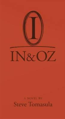 IN & OZ: A Novel