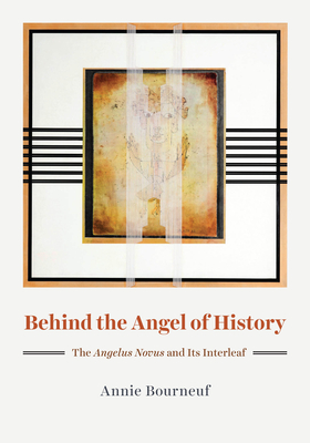 Behind the Angel of History: The Angelus Novus and Its Interleaf