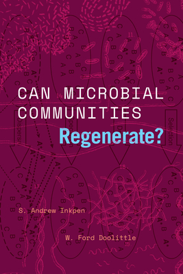 Can Microbial Communities Regenerate: Uniting Ecology and Evolutionary Biology (Convening Science: Discovery at the Marine Biological Laboratory)