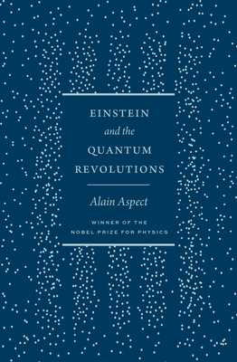 Einstein and the Quantum Revolutions