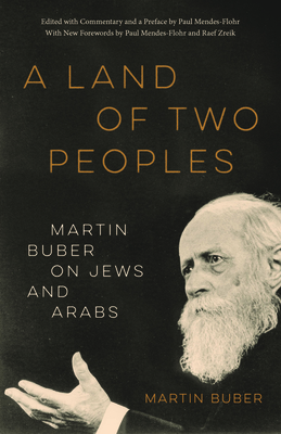 Land of Two Peoples: Martin Buber on Jews and Arabs (First Edition, Enlarged)