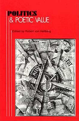 Politics and Poetic Value (A Critical Inquiry Book)