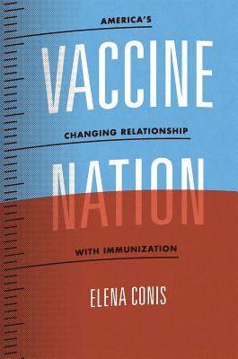 Vaccine Nation: America's Changing Relationship with Immunization