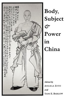 Body, Subject, and Power in China