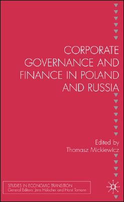 Corporate Governance and Finance in Poland and Russia (Studies in Economic Transition)