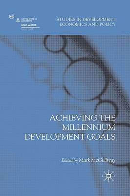 Achieving the Millennium Development Goals (Studies in Development Economics and Policy)