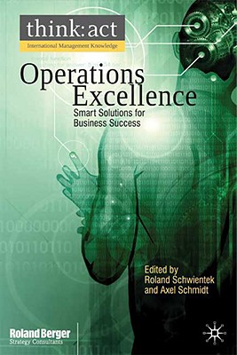 Operations Excellence: Smart Solutions for Business Success (International Management Knowledge)