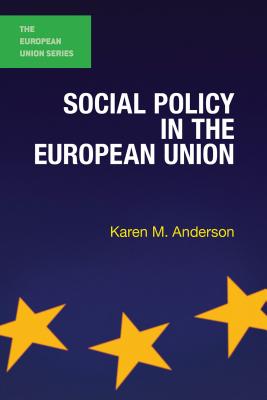 Social Policy in the European Union (The European Union Series, 103)