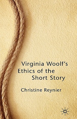Virginia Woolfs Ethics of the Short Story