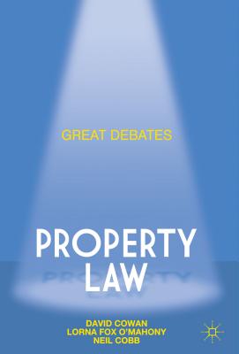 Great Debates in Property Law (Palgrave Great Debates in Law)