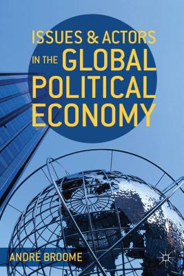 Issues and Actors in the Global Political Economy Image for Issues and Actors in the Global Political Economy