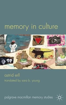Memory in Culture (Palgrave Macmillan Memory Studies)