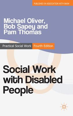Social Work with Disabled People (Practical Social Work Series, 70)