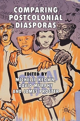 Comparing Postcolonial Diasporas