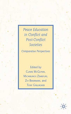 Peace Education in Conflict and Post-Conflict Societies: Comparative Perspectives (Previous Publications)