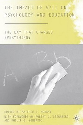 The Impact of 9/11 on Psychology and Education (The Day that Changed Everything)