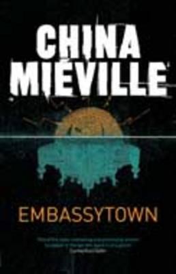 Embassytown China Mieville