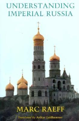 Image for Understanding Imperial Russia Understanding Imperial Russia