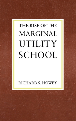 The Rise of the Marginal Utility School, 1870-1889