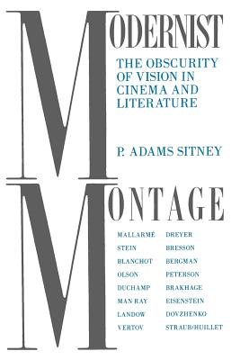 Modernist Montage: The Obscurity of Vision in Cinema and Literature