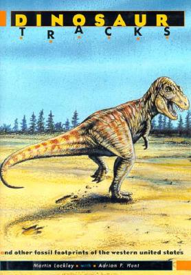 Dinosaur Tracks And Olther Fossil Footprints of The Western United States