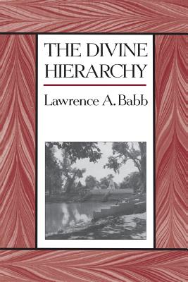 The Divine Hierarchy: Popular Hinduism in Central India
