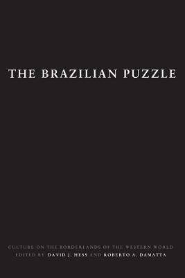 The Brazilian Puzzle : Culture on the Borderlands of the Western World