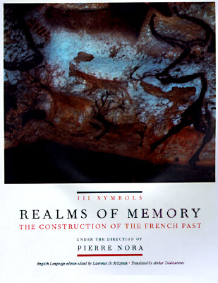 Realms of Memory:The Construction of the French Past, Vol. 3, Symbols