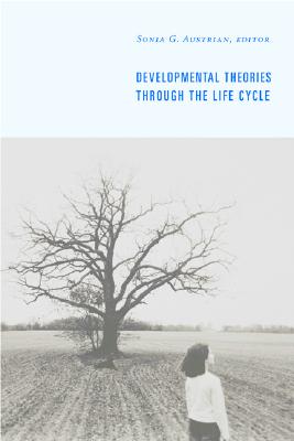 Developmental Theories Through the Life Cycle