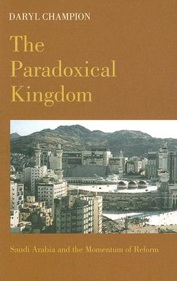 The Paradoxical Kingdom: Saudi Arabia and the Momentum of Reform
