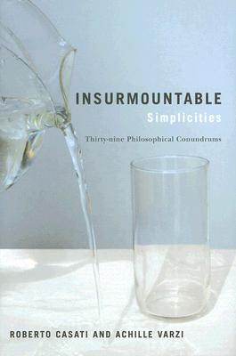 Insurmountable Simplicities: Thirty-nine Philosophical Conundrums