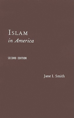 Islam in America (Columbia Contemporary American Religion Series)
