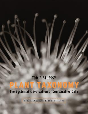 Plant Taxonomy: The Systematic Evaluation of Comparative Data