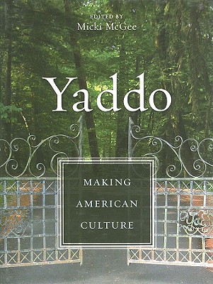 Yaddo : Making American Culture