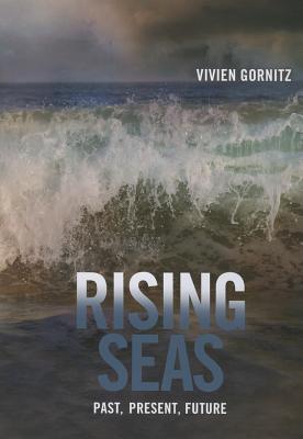 Rising Seas: Past, Present, Future