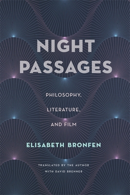 Night Passages: Philosophy, Literature, and Film