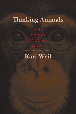 Thinking Animals: Why Animal Studies Now