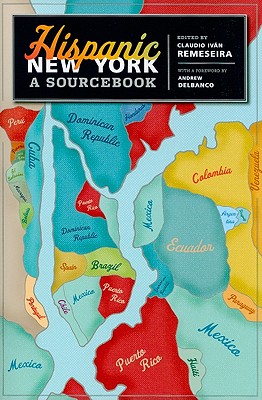 Hispanic New York: A Sourcebook