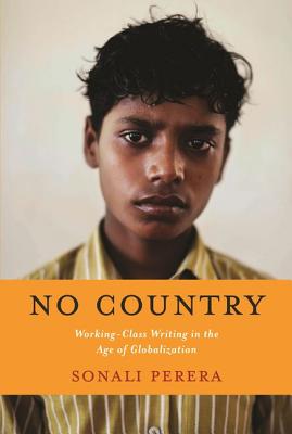 No Country: Working-Class Writing in the Age of Globalization